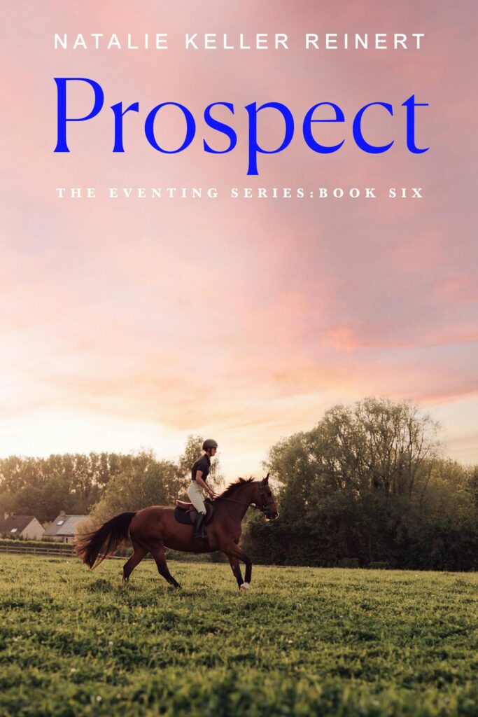 Prospect Prospect - Book 6 Eventing Series